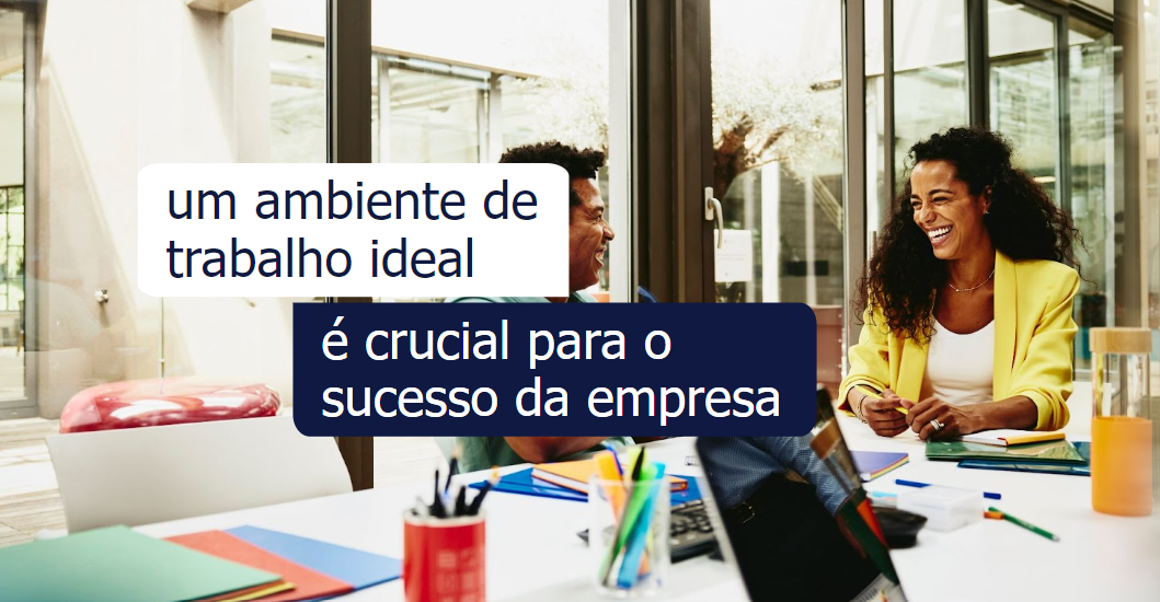 Um Ambiente De Trabalho Ideal Crucial Para O Sucesso Da Empresa um-ambiente-de-trabalho-ideal-crucial-para-o-sucesso-da-empresa
