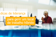 dicas de liderança para gerir um local de trabalho híbrido