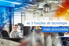 funções tecnologia mais procuradas