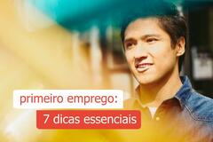 primeiro emprego dicas essenciais