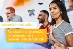 Potenciando a inclusão randstad e a promoção do emprego para pessoas com deficiência