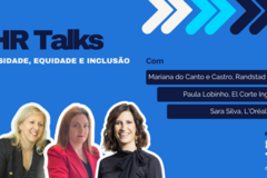 HR Talks Diversidade, Equidade e Inclusão