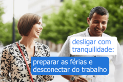 desligar com tranquilidade - preparar as ferias e desconectar do trabalho