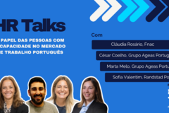HR Talks: Pessoas com Incapacidade no Mercado de Trabalho