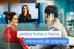 pontos fortes e fracos entrevista