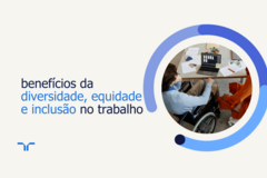diversidade, inclusão e equidade no mercado de trabalho