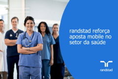 randstad reforça aposta mobile no setor da saúde