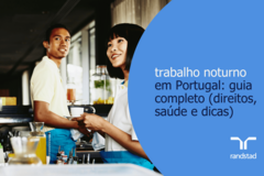 trabalho noturno em Portugal: guia completo (direitos, saúde e dicas)