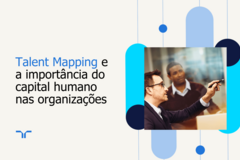 Talent Mapping e a importância do capital humano nas organizações