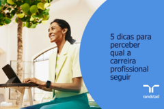 5 dicas para perceber qual carreira profissional deve seguir
