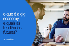 o que é a gig economy e quais as tendências futuras?