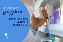 Baixa médica em Portugal: valores, regras e pagamento | Randstad