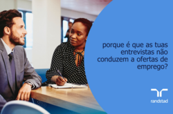 porque é que as tuas entrevistas não conduzem a ofertas de emprego?