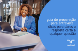 guia de preparação para entrevista: dicas para dares a resposta certa a qualquer questão