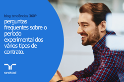 perguntas frequentes sobre o período experimental dos vários tipos de contrato.