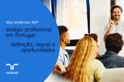 Estágio profissional em Portugal: definição, regras e oportunidades