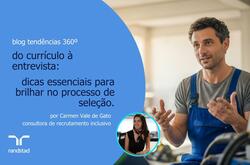 Do currículo à entrevista: dicas essenciais para brilhar no processo de seleção
