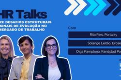 HR Talks - Especialistas da Portway, Brose e Randstad analisam o mercado de trabalho em Portugal