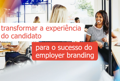 experiência do candidato employer brand