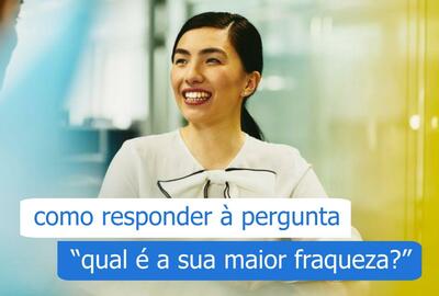 qual é a sua maior fraqueza