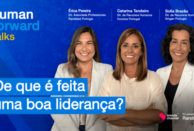 De que é feita uma boa liderança? - Human Forward Talks