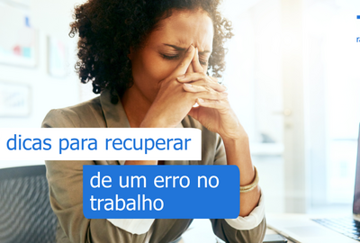 7 dicas para recuperar de um erro