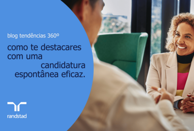 como te destacares com uma candidatura espontânea eficaz