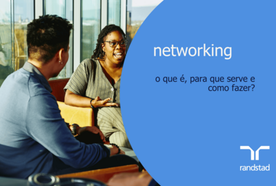 networking: o que é, para que serve e como fazer?- 6 dicas