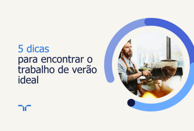 5 dicas  para encontrar o trabalho de verão ideal