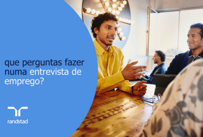 que perguntas fazer numa entrevista de emprego?