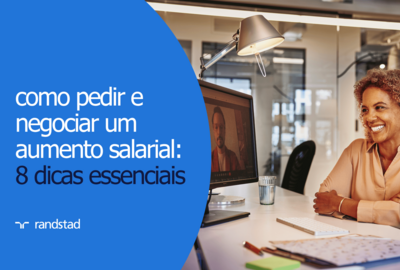 como pedir e negociar um aumento salarial: 8 dicas essenciais