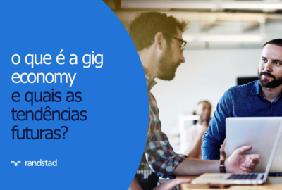 o que é a gig economy e quais as tendências futuras?