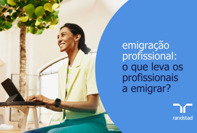 emigração profissional:  o que leva os profissionais a emigrar?
