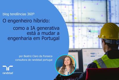 O engenheiro híbrido: como a IA generativa está a mudar a engenharia em Portugal