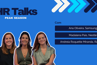 HR Talks | Samsung, Nestlé e Randstad debatem sobre os desafios da “peak season”