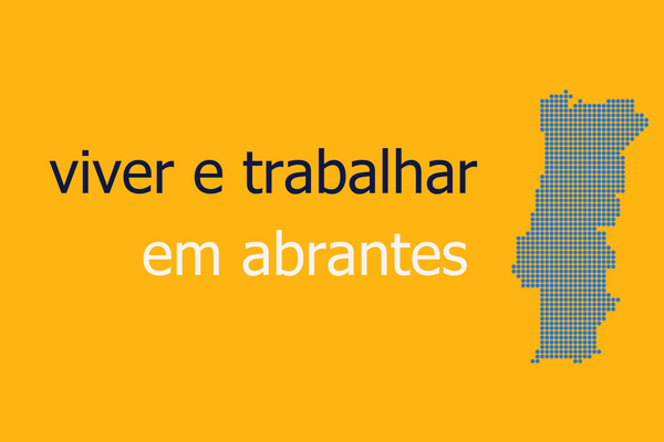 viver e trabalhar em abrantes | randstad portugal | emprego